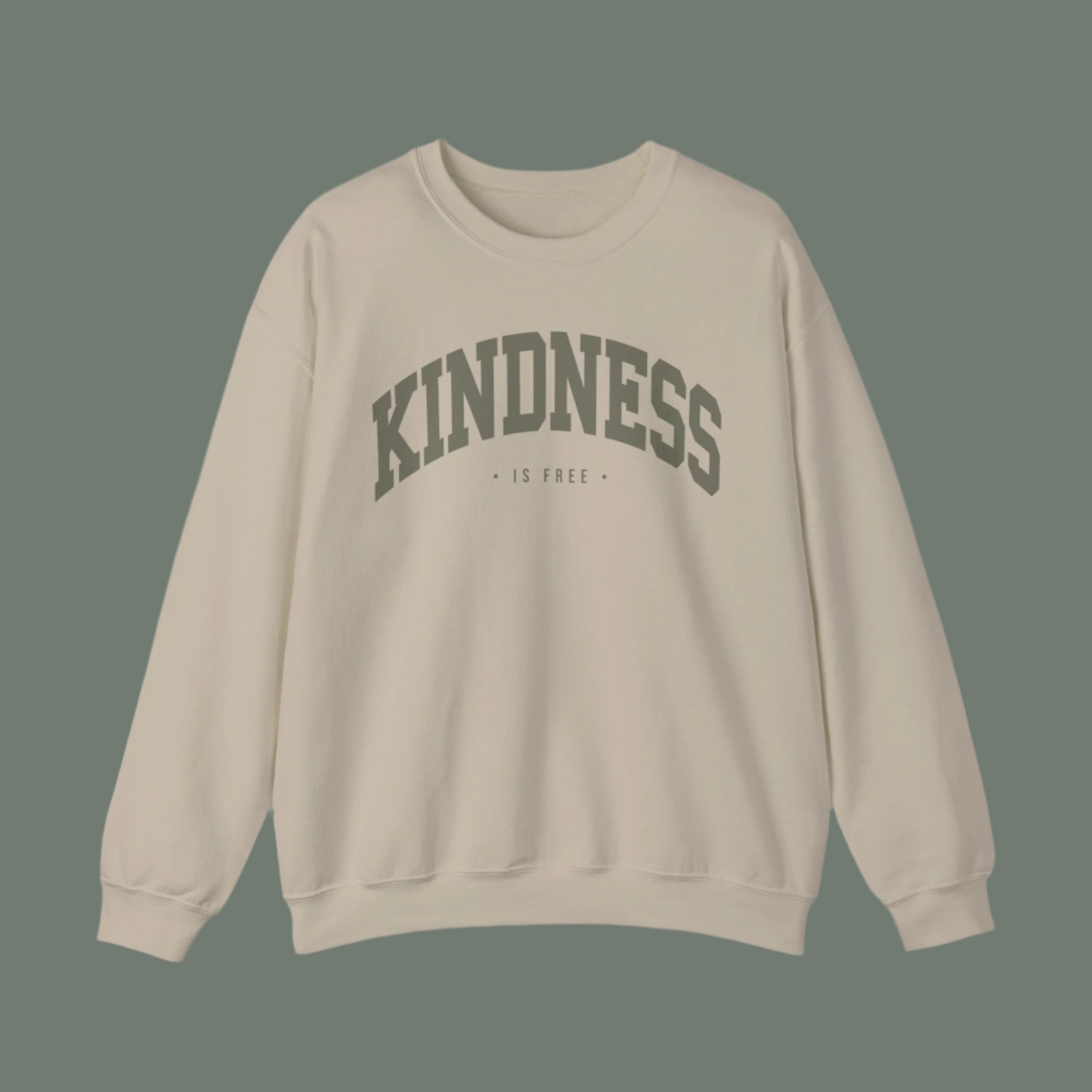 Kindness is Free Crewneck Sweatshirt