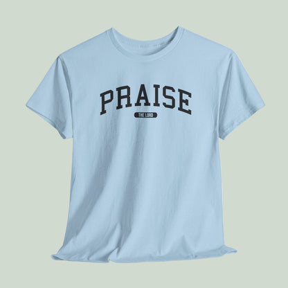 Praise The Lord T-shirt
